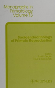 Socioendocrinology of primate reproduction : proceedings of a symposium from the XII Congress of the International Primatological Society held in Brasília, Brazil, July 24-29, 1988 /