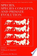 Species, species concepts, and primate evolution /