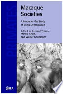 Macaque societies : a model for the study of social organization /