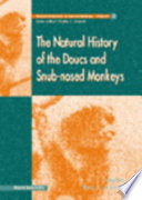 The natural history of the doucs and snub-nosed monkeys /
