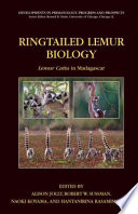 Ringtailed lemur biology : Lemur catta in Madagascar /