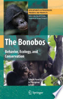 The bonobos : behavior, ecology, and conservation /