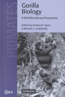 Gorilla biology : a multidisciplinary perspective /