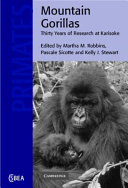 Mountain gorillas : three decades of research at Karisoke /