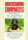 Understanding chimpanzees /
