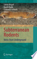 Subterranean rodents : news from underground /