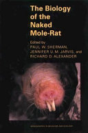 The Biology of the naked mole-rat /