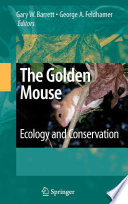 The golden mouse : ecology and conservation /