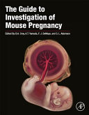 The guide to investigation of mouse pregnancy /