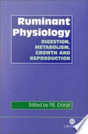 Ruminant physiology : digestion, metabolism, growth, and reproduction /