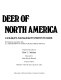 Mule and black-tailed deer of North America /