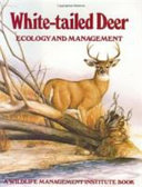 White-tailed deer : ecology and management /