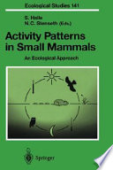 Activity patterns in small mammals : an ecological approach /
