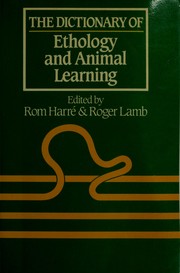 The Dictionary of ethology and animal learning /