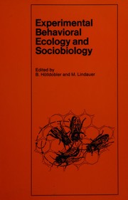 Experimental behavioral ecology and sociobiology /