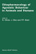 Ethopharmacology of agonistic behaviour in animals and humans /