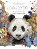 Zookeeping : an introduction to the science and technology /