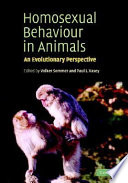 Homosexual behaviour in animals : an evolutionary perspective /