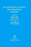The Sociobiology of sexual and reproductive strategies /