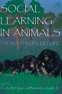 Social learning in animals : the roots of culture /