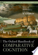 The Oxford handbook of comparative cognition /