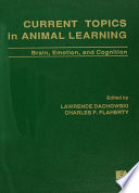 Current topics in animal learning : brain, emotion, and cognition /