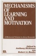 Mechanisms of learning and motivation : a memorial volume to Jerzy Konorski /