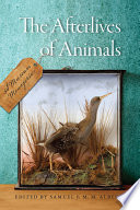 The afterlives of animals : a museum menagerie /