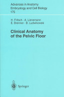 Clinical anatomy of the pelvic floor /