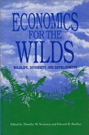 Economics for the wilds : wildlife, diversity, and development  /