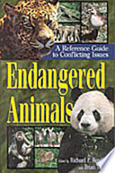 Endangered animals : a reference guide to conflicting issues /