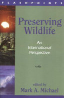 Preserving wildlife : an international perspective /