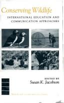 Conserving wildlife : international education and communication approaches /