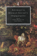 Animals and human society : changing perspectives /