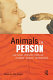 Animals in person : cultural perspectives on animal-human intimacy /