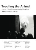 Teaching the animal : human-animal studies across the disciplines /