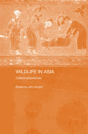 Wildlife in Asia : cultural perspectives /