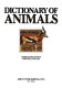 Dictionary of animals /
