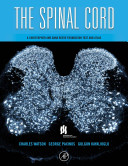 The spinal cord : a Christopher and Dana Reeve Foundation text and atlas /