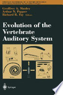 Evolution of the vertebrate auditory system /