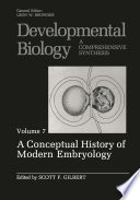 A Conceptual history of modern embryology /