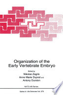 Organization of the early vertebrate embryo /