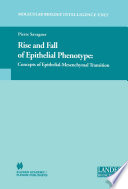 Rise and fall of epithelial phenotype : concepts of epithelial-mesenchymal transition /