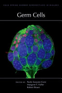 Germ cells : a subject collection from Cold Spring Harbor perspectives in biology /