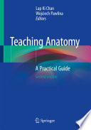 Teaching Anatomy : A Practical Guide /