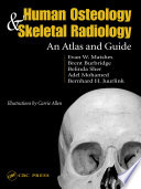 Human osteology & skeletal radiology : an atlas and guide /