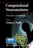 Computational neuroanatomy : principles and methods /