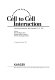 Cell to cell interaction : international symposium, Basel, September 13-15, 1990 /