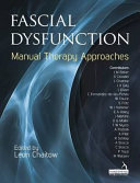 Fascial dysfunction : manual therapy approaches /