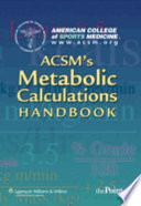 ACSM'S metabolic calculations handbook /